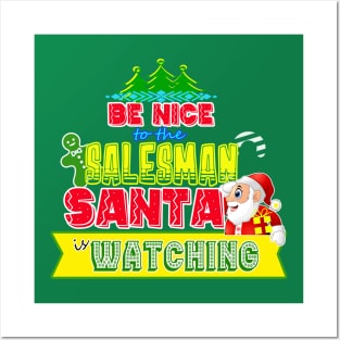Be nice to the Salesman Santa is watching gift idea Posters and Art